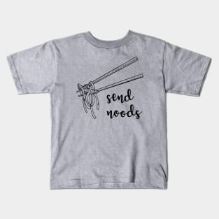 Send Noods Kids T-Shirt